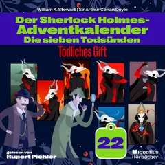 Tödliches Gift (Der Sherlock Holmes-Adventkalender: Die sieben Todsünden, Folge 22)