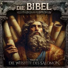 Altes Testament, Folge 30: Die Weisheit des Salomon