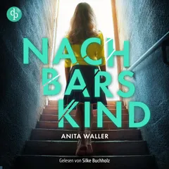 Nachbars Kind | Thriller Hörbuch