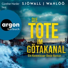 Die Tote im Götakanal: Ein Kommissar-Beck-Roman