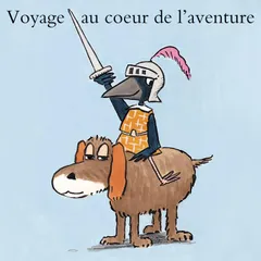 Voyage au coeur de l'aventure