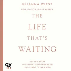 The Life That´s Waiting