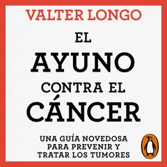 El ayuno contra el cáncer
