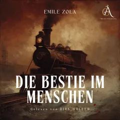 Die Bestie im Menschen - Hörbuch Klassiker