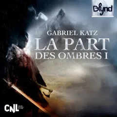 La part des Ombres, Tome 1