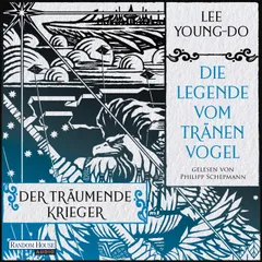 Der träumende Krieger – Die Legende vom Tränenvogel 2