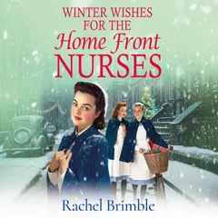 Winter Wishes for the Home Front Nurses