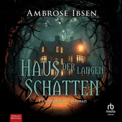 Haus der langen Schatten