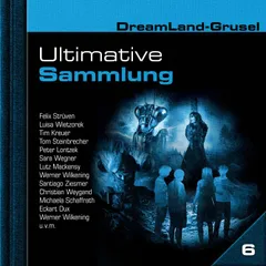 Dreamland Grusel, Ultimative Sammlung Volume 6