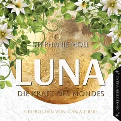 Luna - Die Kraft des Mondes