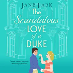 The Scandalous Love of a Duke