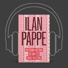 Brevíssima história do conflito Israel-Palestina