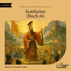 Konfuzius (Buch 16)