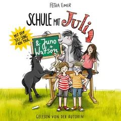 Schule mit Juli - Juli-Reihe, Teil 6