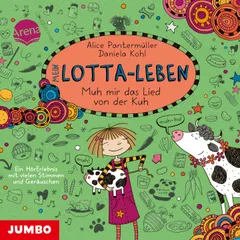 Mein Lotta-Leben. Muh mir das Lied von der Kuh [Band 22]