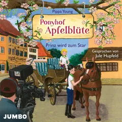Ponyhof Apfelblüte. Prinz wird zum Star [Band 25]