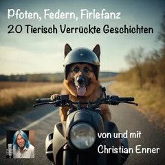Pfoten, Federn, Firlefanz - 20 Tierisch Verrückte Geschichten