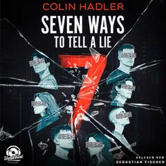 Seven Ways to Tell a Lie