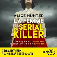 La femme du serial killer - Un thriller domestique sombre et inquiétant