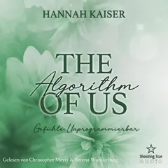 The Algorythm of Us: Gefühle: Unprogramierbar!