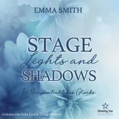 Stage Lights and Shadows: Im Rampenlicht des Glücks