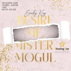 Desire me, Mister Mogul