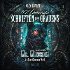 H. P. Lovecrafts Schriften des Grauens - Folge 11: Mr. Munchkin