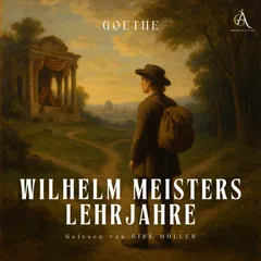 Wilhelm Meisters Lehrjahre - Hörbuch Klassiker