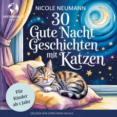 30 Gute Nacht Geschichten mit Katzen für Kinder ab 1 Jahr: