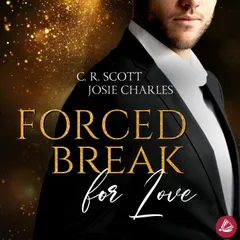 Forced Break for Love