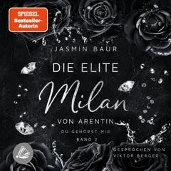 Die Elite - Milan von Arentin - Du gehörst mir (Band 2)