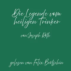 Die Legende vom heiligen Trinker
