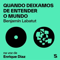 Quando deixamos de entender o mundo