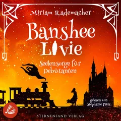 Banshee Livie (Band 4): Seelensorge für Debütanten