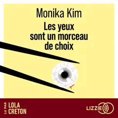 Les yeux sont un morceau de choix