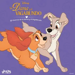Disney La dama y el vagabundo: La historia de la dama y el vagabundo