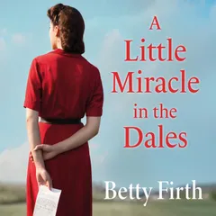 A Little Miracle in the Dales