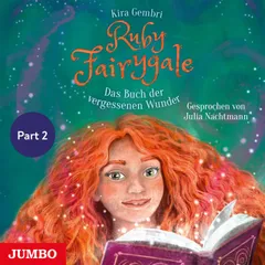 Ruby Fairygale. Das Buch der vergessenen Wunder [Band 8] (Part 2)