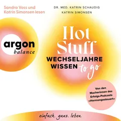 Hot Stuff - Wechseljahre-Wissen to go
