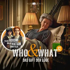 Folge 12: Das Gift der Lüge (Who & What)