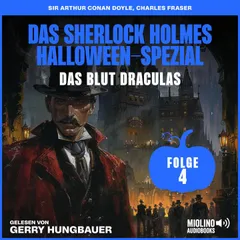 Das Sherlock Holmes Halloween-Spezial (Das Blut Draculas, Folge 4)