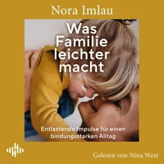 Was Familie leichter macht