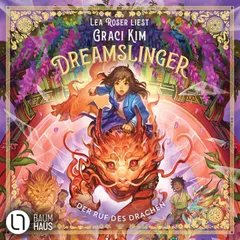 Dreamslinger - Der Ruf des Drachen - Dreamslinger, Teil 1