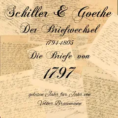Schiller & Goethe – Der Briefwechsel 1794-1805