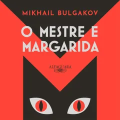 O mestre e Margarida (Nova edição)