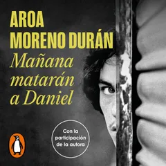 Mañana matarán a Daniel