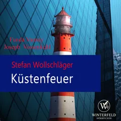 Küstenfeuer: Der Nordsee-Thriller