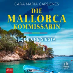 Die Mallorca-Kommissarin - Tödliche Siesta