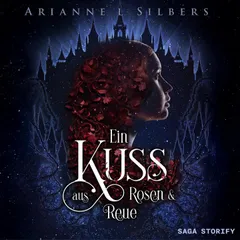 Ein Kuss aus Rosen und Reue