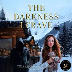 The Darkness I Crave - Folge 2